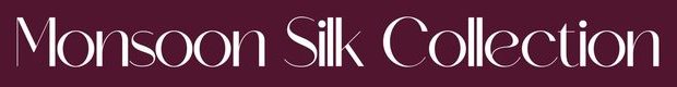Monsoon Silk Collection